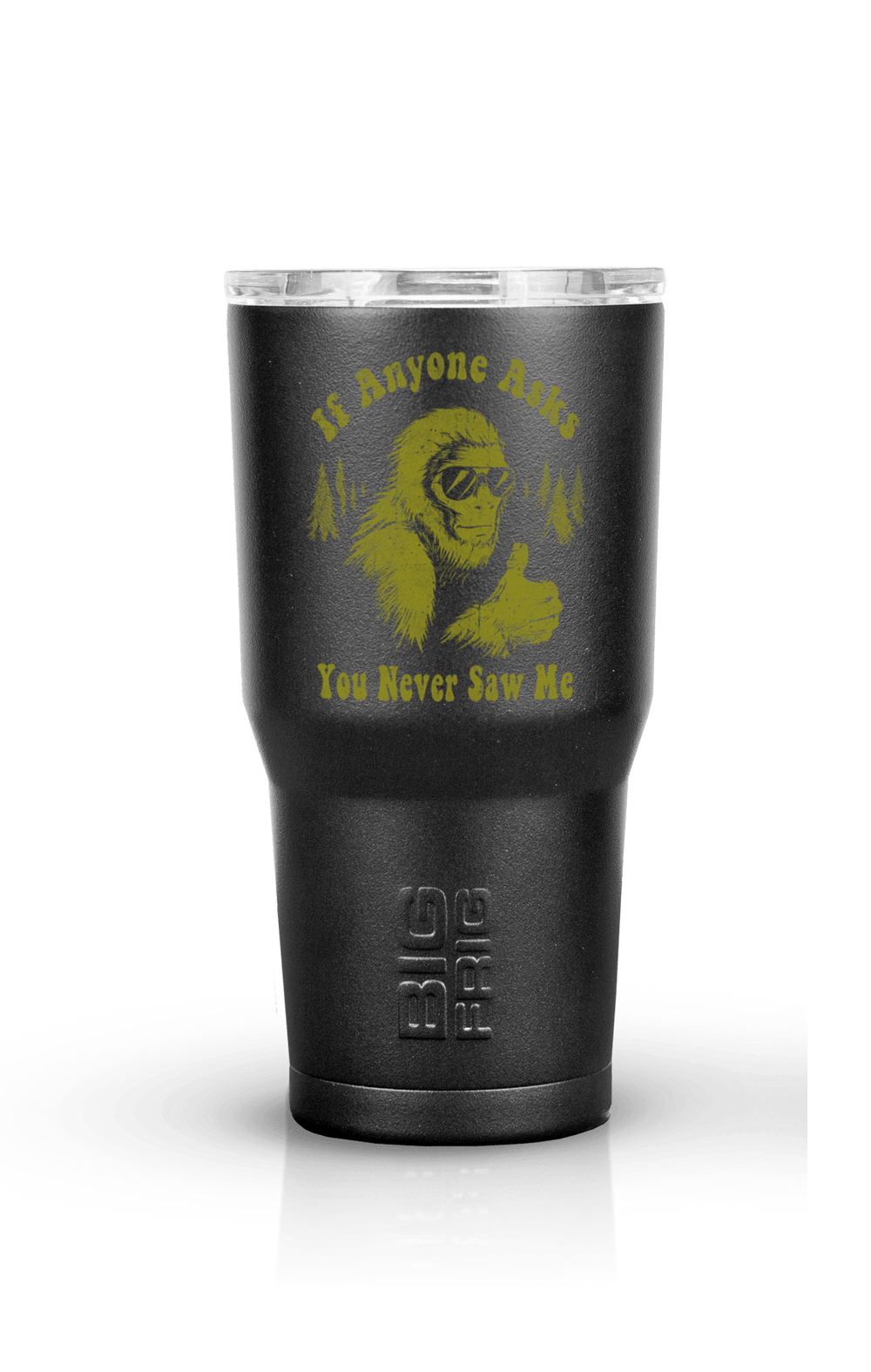 Never Saw Me - Big Frig Tumbler