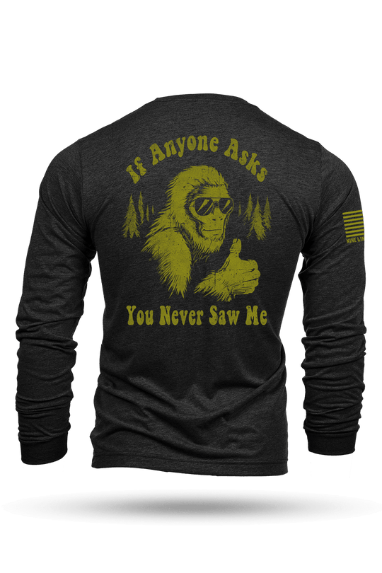 Never Saw Me - Bigfoot - Long - Sleeve Shirt