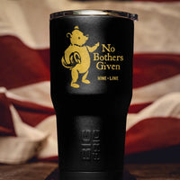 No Bothers Given - Big Frig Tumbler