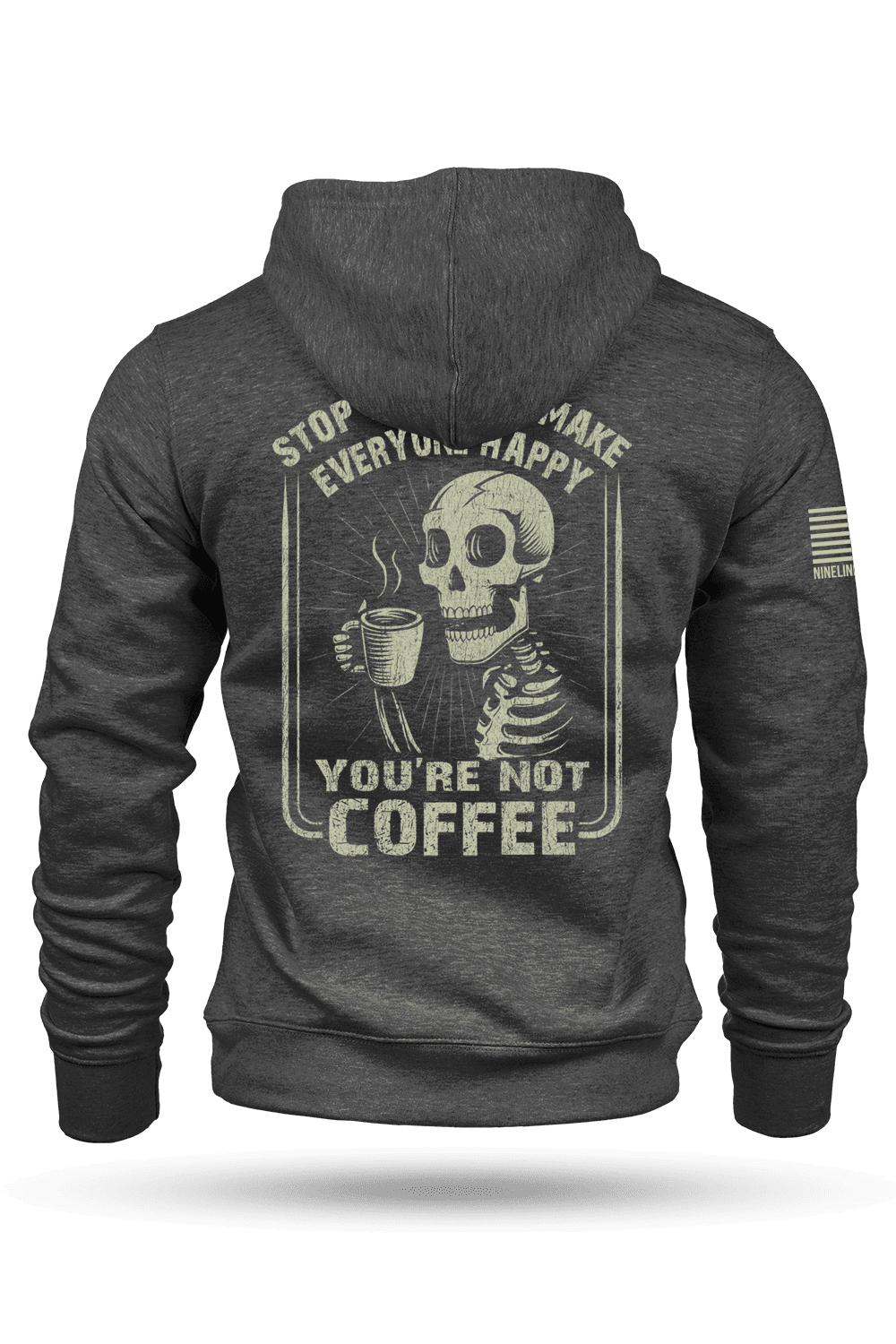Not Coffee - Hoodie
