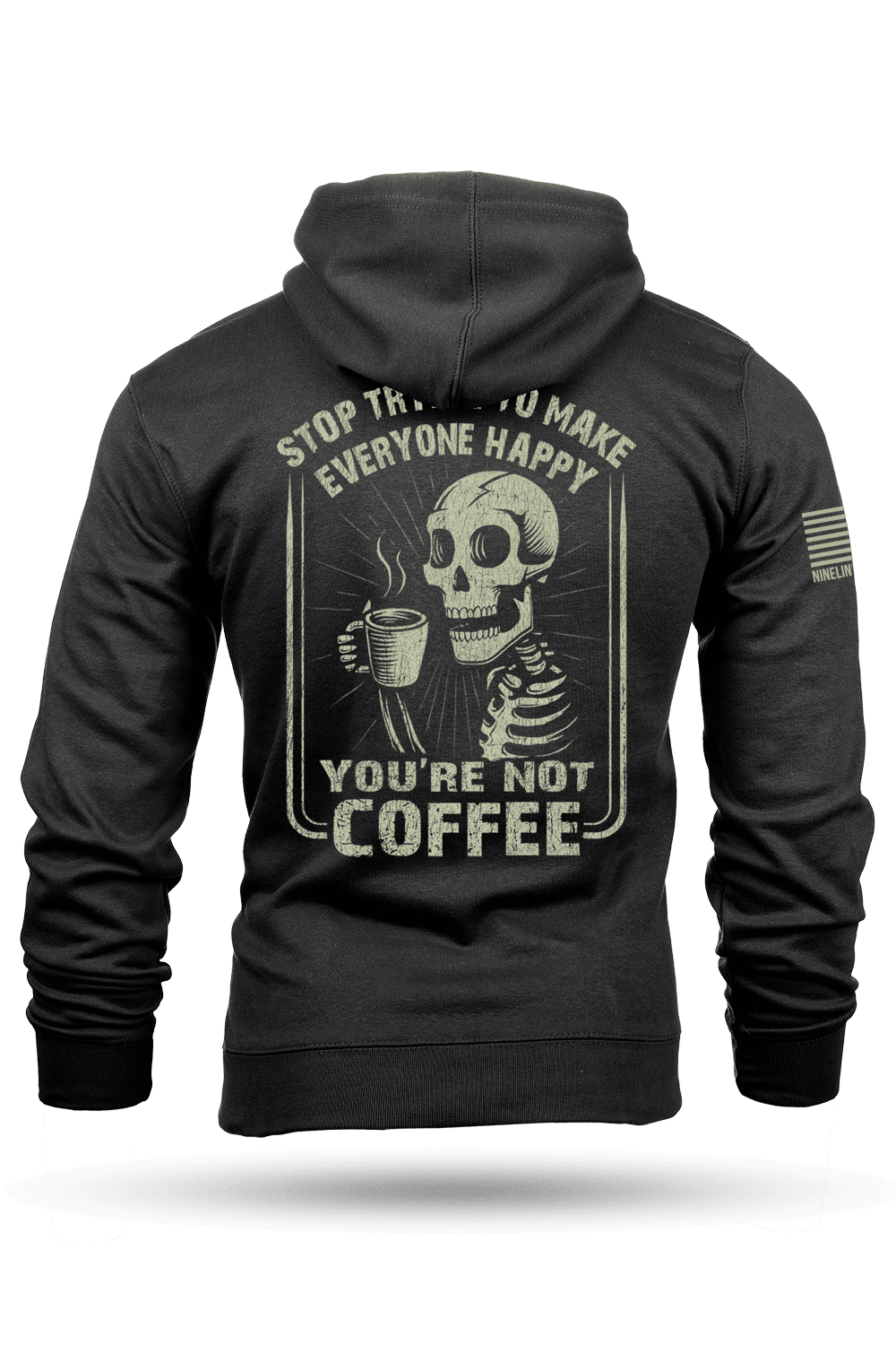 Not Coffee - Hoodie