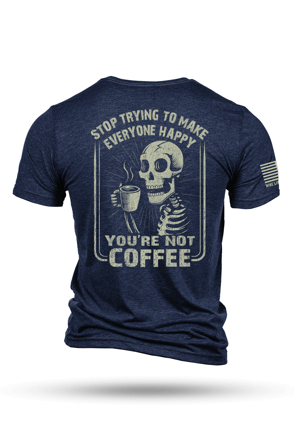 Not Coffee - T-Shirt