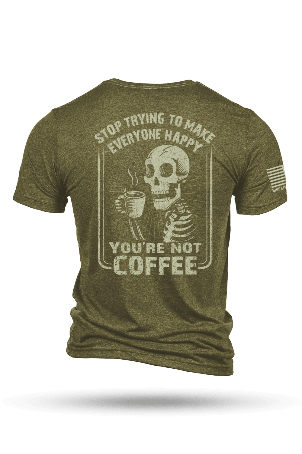 Not Coffee - T-Shirt