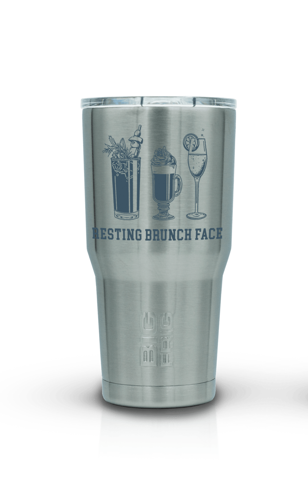 Resting Brunch Face - Big Frig Tumbler