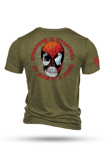 Strength is Measured - T-Shirt