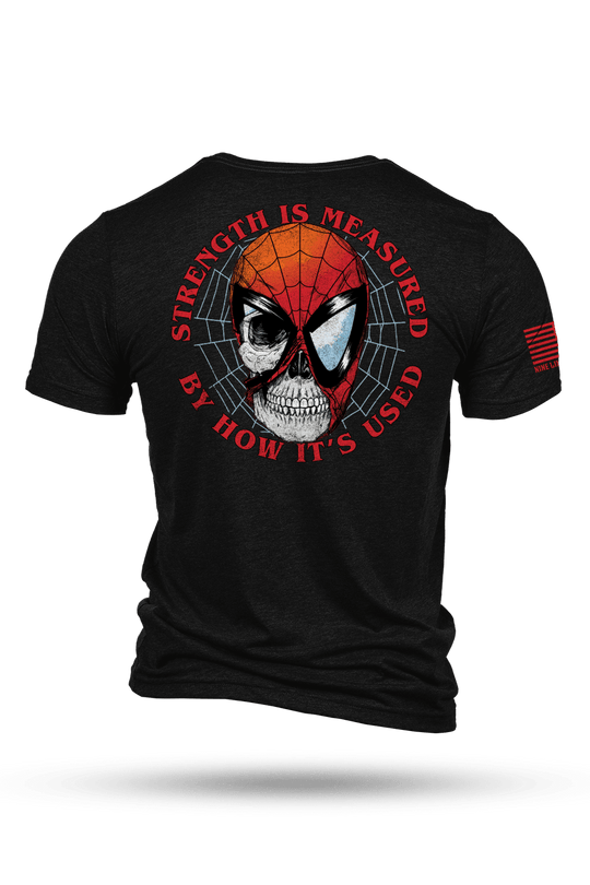 Strength is Measured - T-Shirt