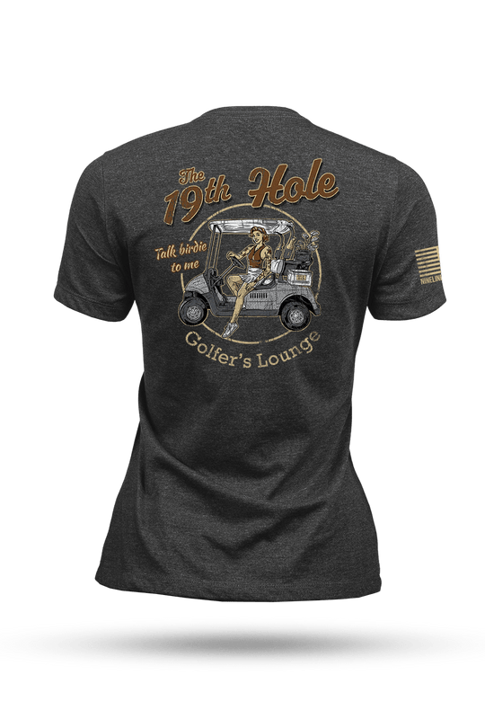 The 19th Hole - Women's T-Shirt