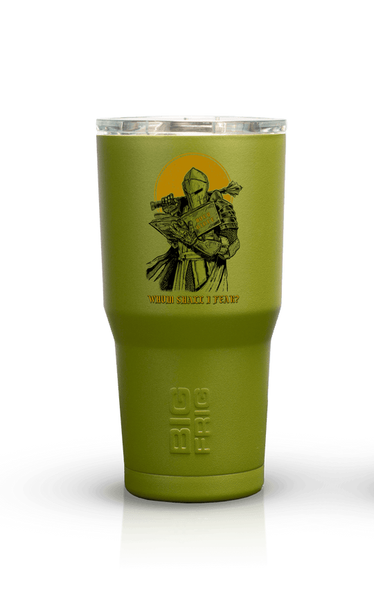 Whom Shall - Big Frig Tumbler