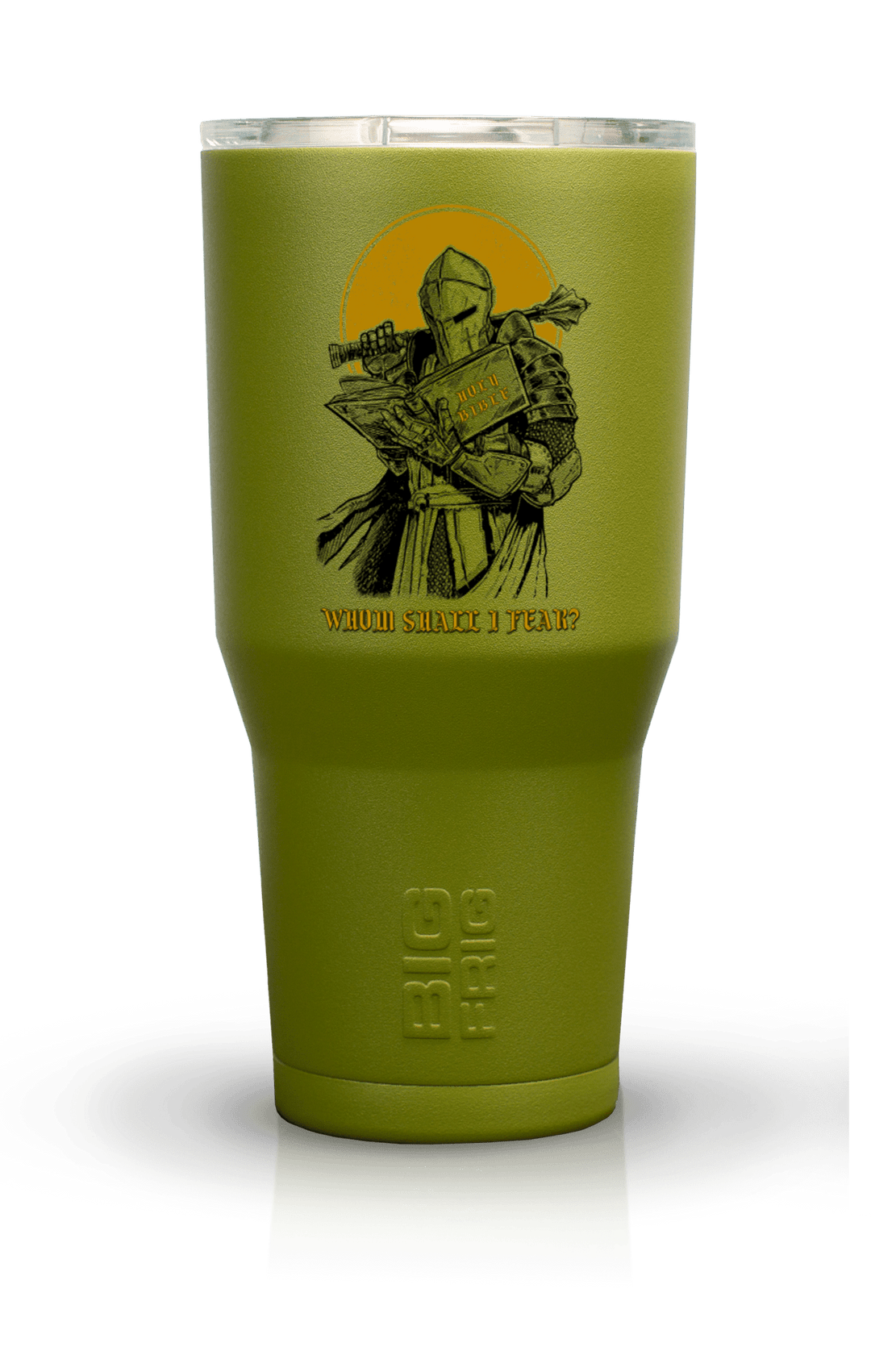Whom Shall - Big Frig Tumbler