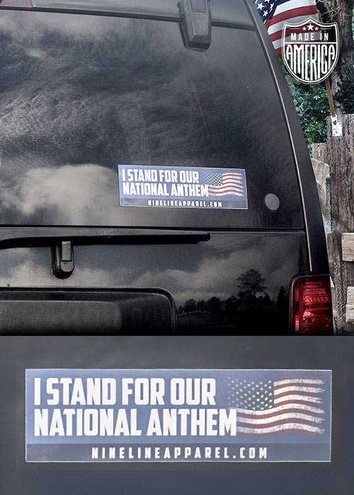 Bumper Sticker - Stand for the National Anthem - Nine Line Apparel