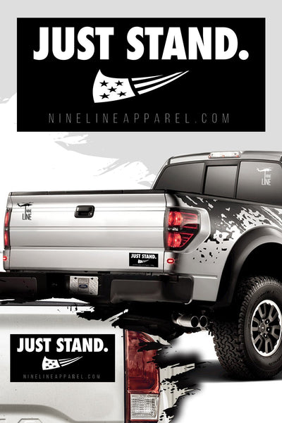 Just Stand - Bumper Sticker - Nine Line Apparel