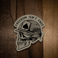 Freedom Isn't Free - Sticker