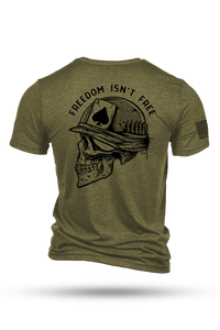 Freedom Isn't Free - T-Shirt