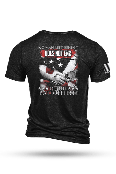 No Man Left Behind T-Shirt No Man Left Behind T-Shirt