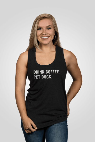 Women's Racerback Tank - Drink Coffee Pet Dogs - Nine Line Apparel